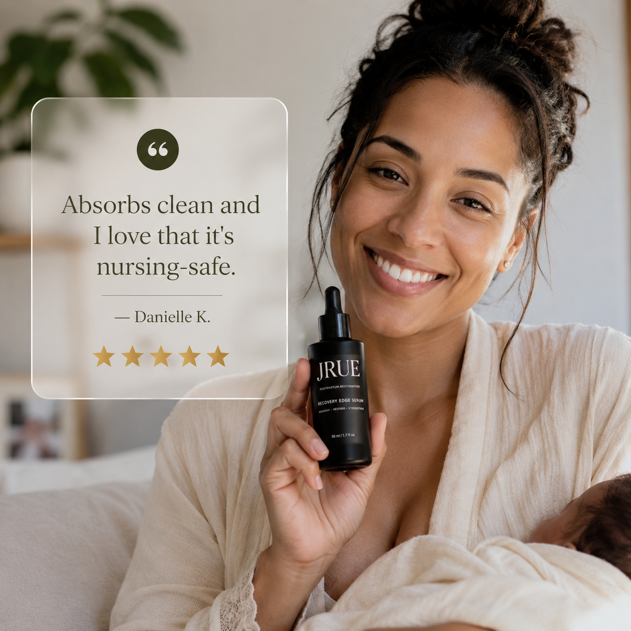 Mother holding JRUE serum with review quote